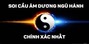 Soi cầu âm dương ngũ hành